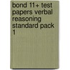 Bond 11+ Test Papers Verbal Reasoning Standard Pack 1 door Frances Down