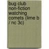 Bug Club Non-fiction Watching Comets (lime B / Nc 3c) door Jo Windsor