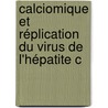 Calciomique et réplication du Virus de l'hépatite C by Rachid Fetouchi