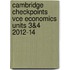 Cambridge Checkpoints Vce Economics Units 3&4 2012-14