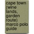 Cape Town (wine Lands, Garden Route) Marco Polo Guide