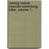 Catalog Meiner Insecten-sammlung: Käfer, Volume 1... door Jacob Sturm