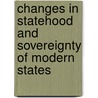 Changes in Statehood and Sovereignty of Modern States by Natalie Züfle