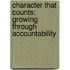 Character That Counts: Growing Through Accountability