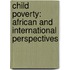 Child Poverty: African and International Perspectives