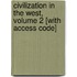 Civilization in the West, Volume 2 [With Access Code]