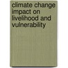 Climate Change Impact on Livelihood and Vulnerability by Sushant Sharma
