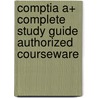 Comptia A+ Complete Study Guide Authorized Courseware door Quentin Docter
