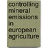 Controlling Mineral Emissions In European Agriculture