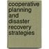 Cooperative planning and disaster recovery strategies