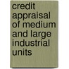 Credit Appraisal Of Medium And Large Industrial Units by Pawan Kumar Avadhanam