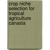 Crop Niche Selection For Tropical Agriculture Canasta by Rachel Whitsed