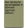 Das Deutsche Sprachgebiet in Böhmen (German Edition) by Eduard Herbst