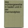 Das Mühlengewerbe in Baden und in der Rheinlandpfalz door Max Fromm