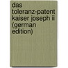 Das Toleranz-patent Kaiser Joseph Ii (german Edition) door Frank Gustav