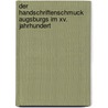 Der handschriftenschmuck Augsburgs im xv. jahrhundert door Bredt