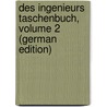 Des Ingenieurs Taschenbuch, Volume 2 (German Edition) door Verein Hutte Akademischer