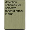 Detection Schemes For Selective Forward Attack In Wsn door U. Mamaheshwari G.
