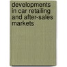 Developments in Car Retailing and After-Sales Markets door Directorate-General For Competition