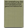 Die Entstehung der Reinhardsbrunner Geschichtsbücher door Robert Wenck Karl