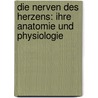 Die Nerven des Herzens: Ihre Anatomie und Physiologie by De Cyon Elie