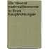 Die Neuere Nationalökonomie in Ihren Hauptrichtungen
