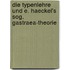 Die Typenlehre und E. Haeckel's Sog. Gastraea-theorie