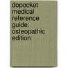 Dopocket Medical Reference Guide: Osteopathic Edition door Mdpocket