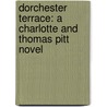 Dorchester Terrace: A Charlotte and Thomas Pitt Novel door Anne Perry