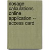 Dosage Calculations Online Application -- Access Card by Ph.D. Anthony Giangrasso