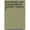 Dramatische Und Dramaturgische Schriften, Volume 7... door Eduard Devrient