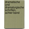 Dramatische und Dramaturgische Schriften, achter Band door Eduard Devrient