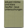 Eduard Mörike und Klara Neuffer: Neue Untersuchungen by Camerer Wilhelm