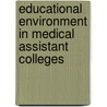 Educational Environment In Medical Assistant Colleges by Som Phong A/L. Chit