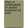 Effect Of Carbohydrate On Alcohol Production By Yeast by Manjusha Dake
