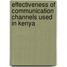 Effectiveness of Communication Channels Used in Kenya door Obed Limo