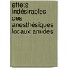 Effets indésirables des anesthésiques locaux amides door Régis Fuzier