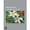 Ein Blaubuch; Die Synthese Meines Lebens. Erster Band by Johan August Strindberg
