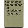 Einfuhrung in Die Methoden Der Numerischen Mathematik door Wolfgang Böhm