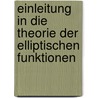 Einleitung In Die Theorie Der Elliptischen Funktionen by Karl Joseph Bobek