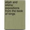 Elijah and Elisha: Expositions from the Book of Kings door Ronald S. Wallace