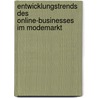 Entwicklungstrends des Online-Businesses im Modemarkt door Corinna Droese