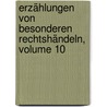 Erzählungen Von Besonderen Rechtshändeln, Volume 10 door Johann Friedrich Eisenhardt