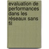 Evaluation de performances dans les réseaux sans fil by Abdellatif Kobbane
