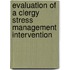 Evaluation of a Clergy Stress Management Intervention