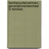 Familienunternehmen - Generationenwechsel in Familien by Christoph Joschko