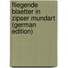 Fliegende Blaetter in Zipser Mundart (German Edition) by Lindner Ernst