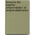 Fomento del Espíritu Emprendedor: El Emprendedorismo