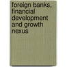Foreign Banks, Financial Development and Growth Nexus door Mohamed El Biesi