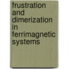 Frustration and dimerization in ferrimagnetic systems door Aiman Al-Omari